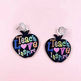 Teach, Love, Inspire Earrings